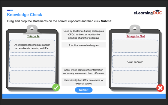An example of the drag and drop knowledge check with boxes of fax in between two clipboards. The users drags each fact to the appropriate clipboard.